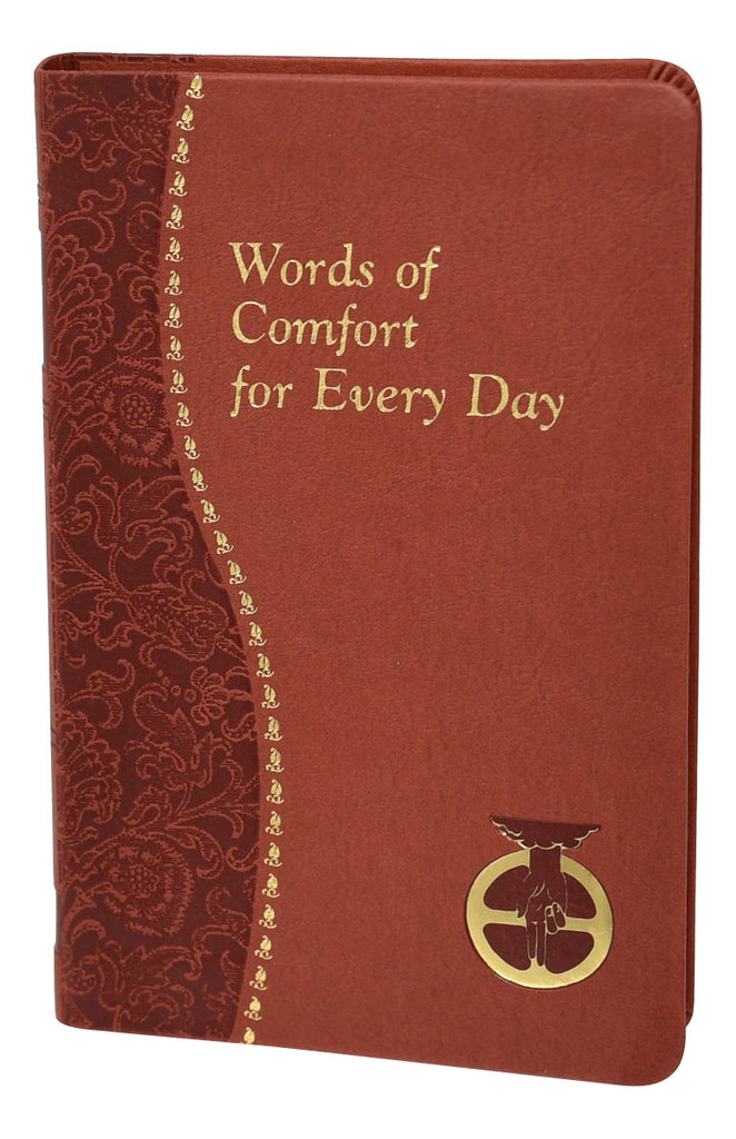 Words Of Comfort For Every Day I Love You, Lord: Minute Meditations Featuring Selected Scripture Texts And Short Prayers To The Lord