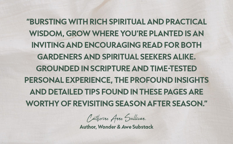 Grow Where You're Planted: Reclaiming Eden in Your Own Backyard | Sophia Institute Press