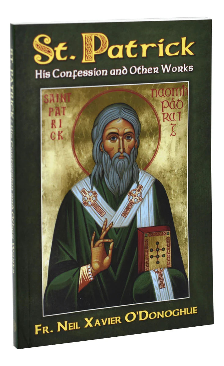 St. Patrick: His Confession and Other Works | Catholic Book Publishing