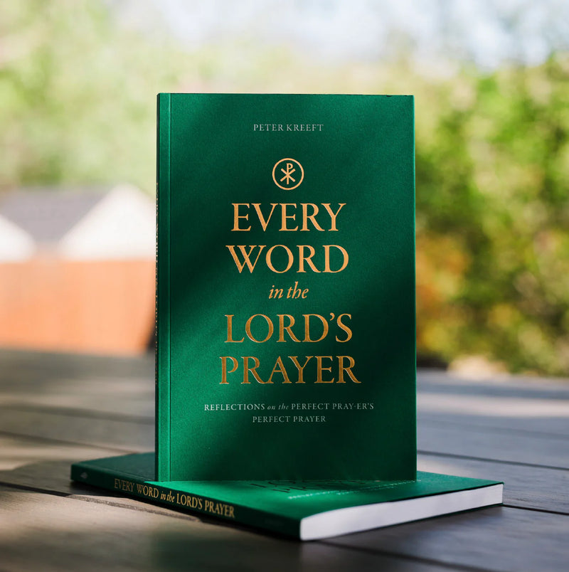 Every Word in the Lord's Prayer by Peter Kreeft | Word on Fire