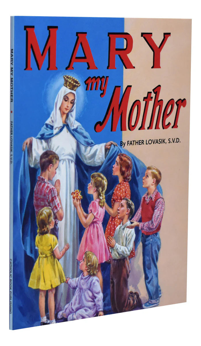 Mary My Mother | Catholic Book Publishing
