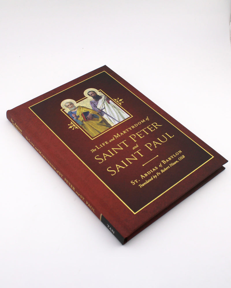 The Life and Martyrdom of St. Peter and St. Paul | TAN Books