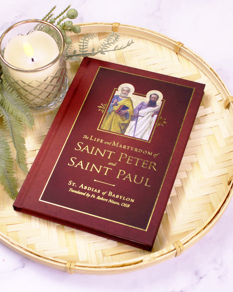 The Life and Martyrdom of St. Peter and St. Paul | TAN Books