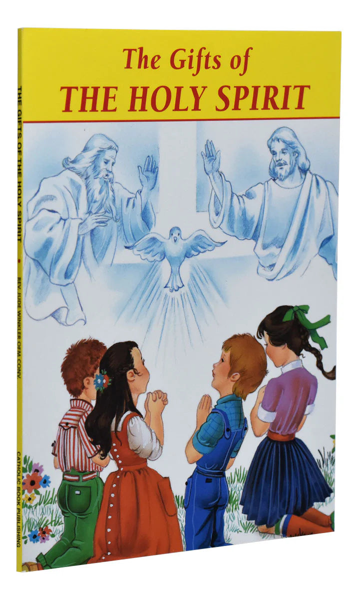 The Gifts of the Holy Spirit: Illustrated Catholic Book for Children Ages 3-7