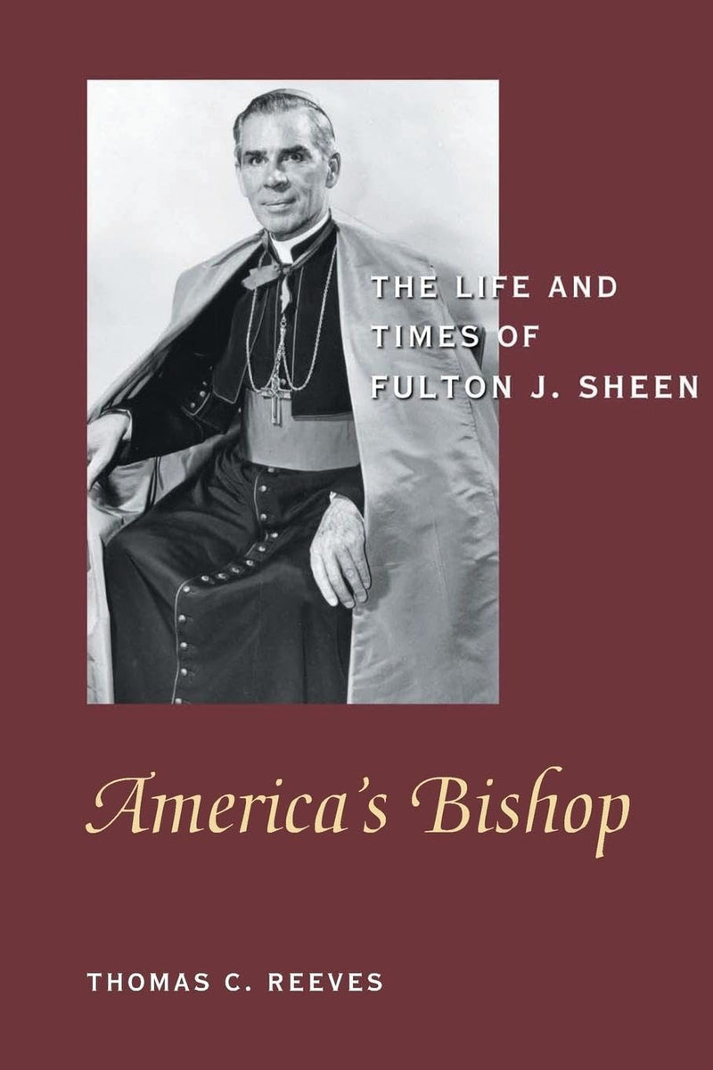 America's Bishop: The Life and Times of Fulton J. Sheen | Encounter Books