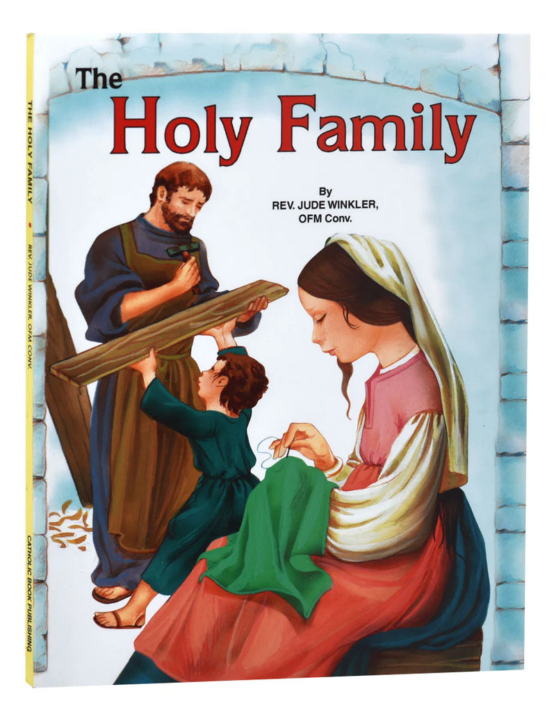 The Holy Family: A Children's Book About Jesus, Mary, and Joseph