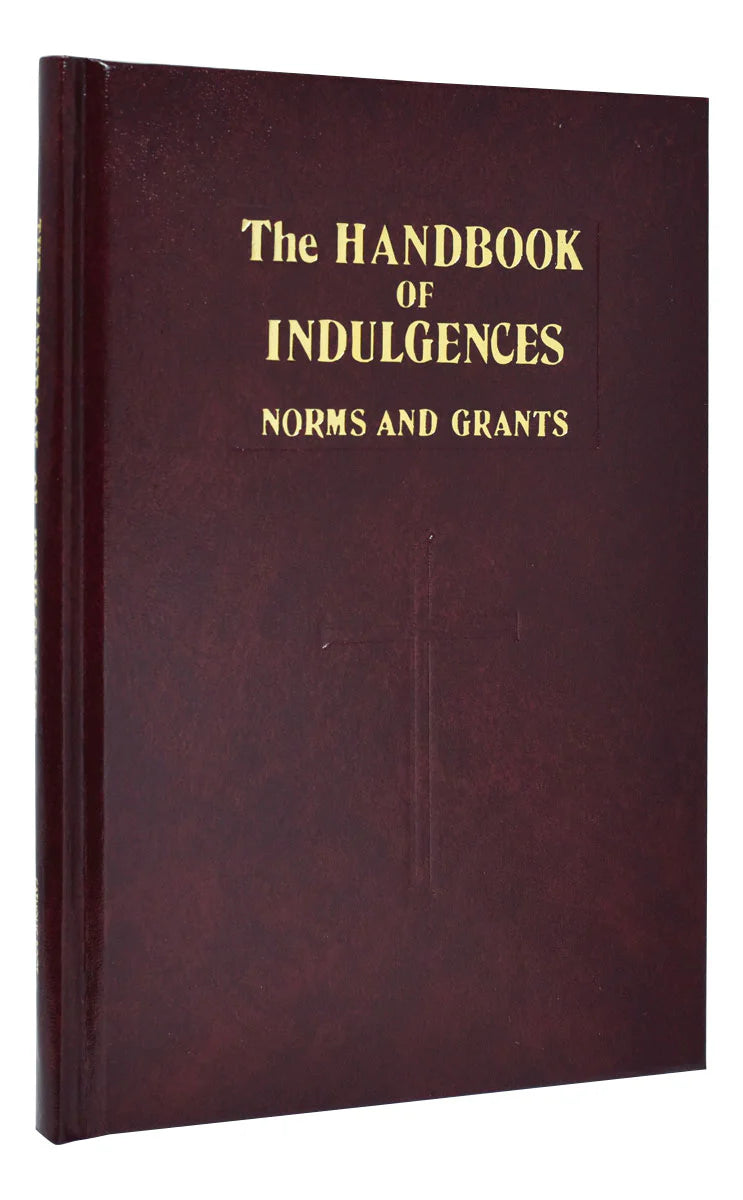 Handbook of Indulgences: Norms and Grants, Official English Translation