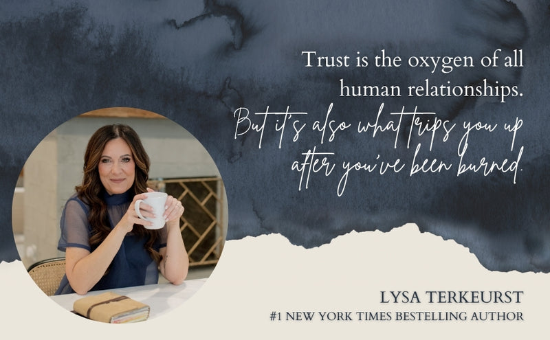 I Want to Trust You, But I Don't – Lysa TerKeurst | Healing From Betrayal