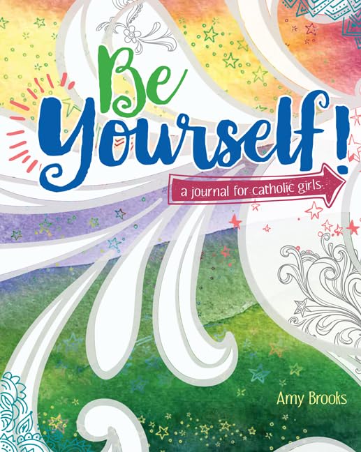 Be Yourself! A Journal for Catholic Girls | Our Sunday Visitor