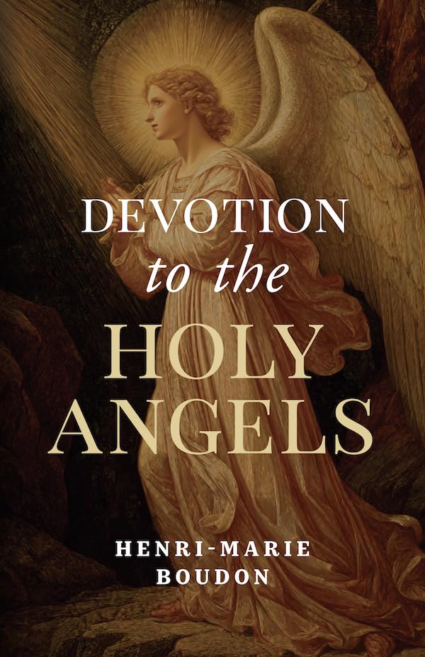 Devotion to the Holy Angels | Sophia Institute Press