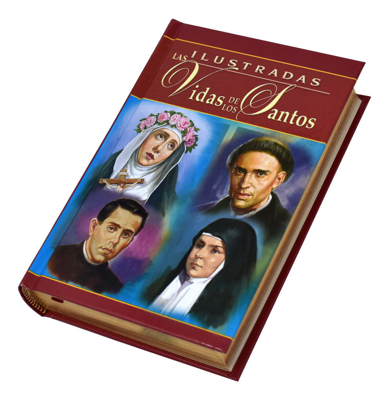 Ilustradas Las Vidas de los Santos: Spanish Illustrated Lives of the Saints