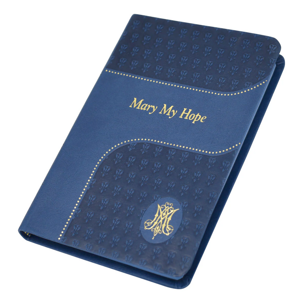 Mary My Hope by Rev. Lawrence Lovasik, S.V.D.