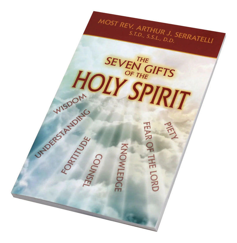 The Seven Gifts of the Holy Spirit by Bishop Serratelli, English or Spanish
