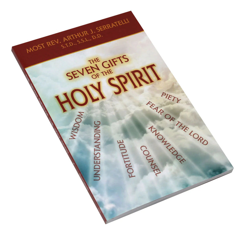 The Seven Gifts of the Holy Spirit by Bishop Serratelli, English or Spanish