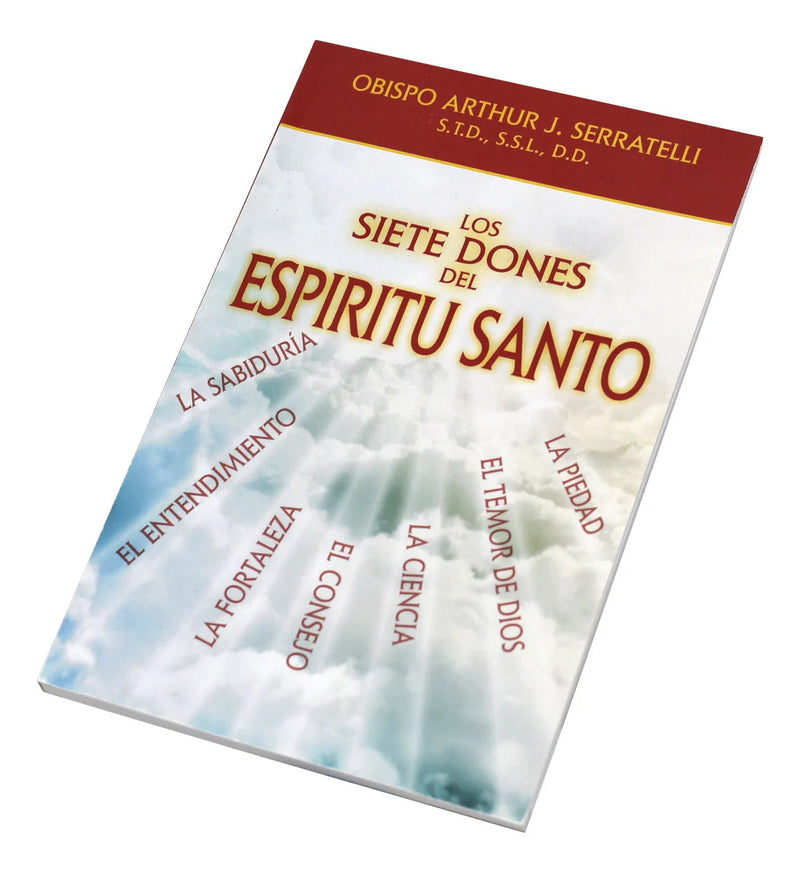 The Seven Gifts of the Holy Spirit by Bishop Serratelli, English or Spanish