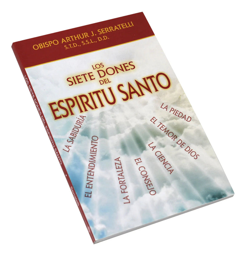 The Seven Gifts of the Holy Spirit by Bishop Serratelli, English or Spanish