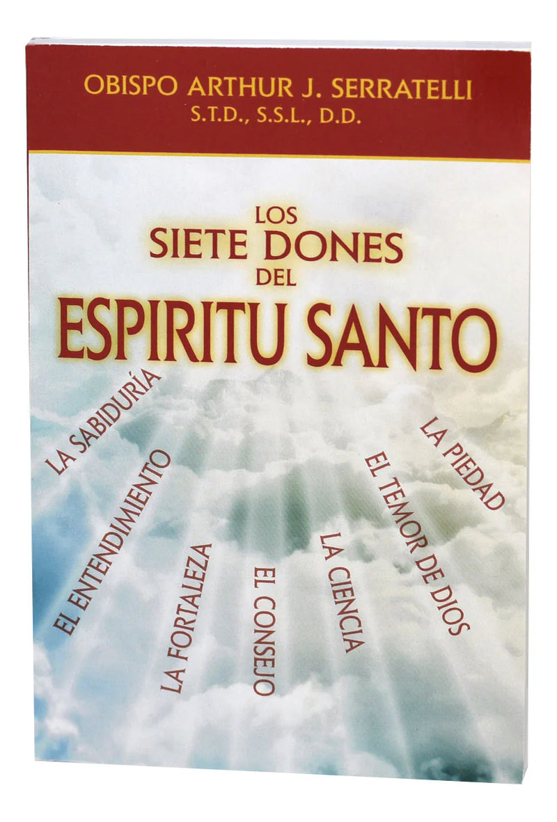 The Seven Gifts of the Holy Spirit by Bishop Serratelli, English or Spanish