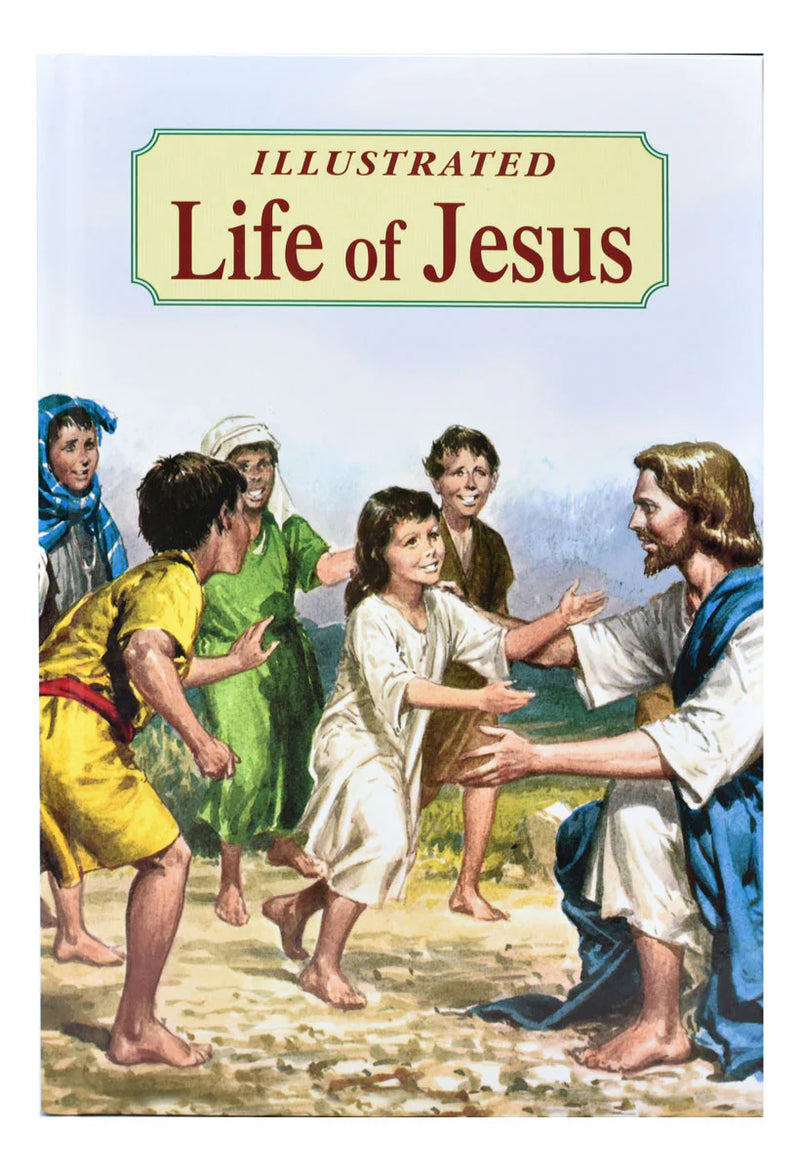 Illustrated Life of Jesus for Children by Rev. Lawrence G. Lovasik, SVD