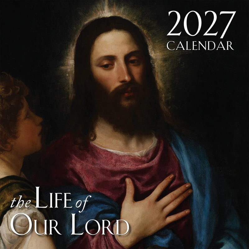 2027 Life of Our Lord Catholic Wall Calendar