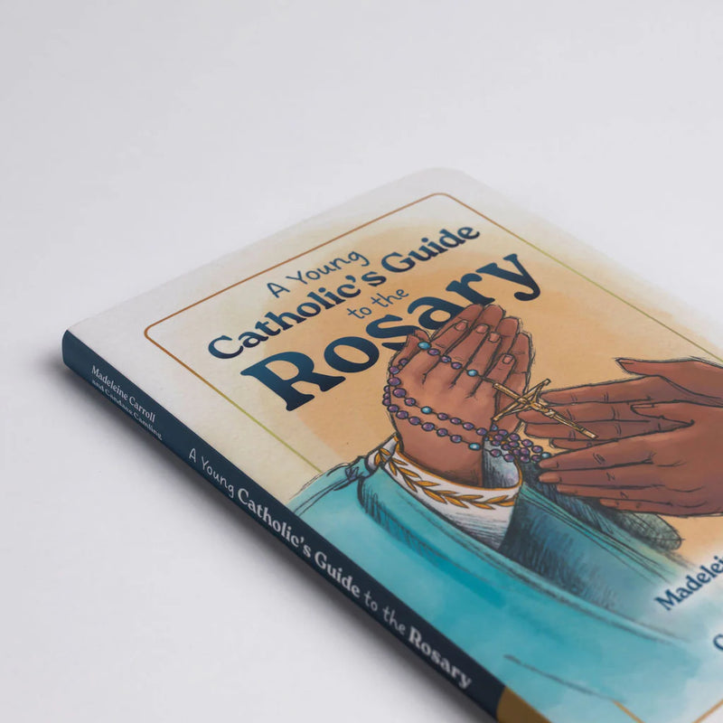 A Young Catholic's Guide to the Rosary | Ascension Press