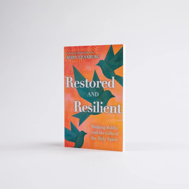 Restored and Resilient: Walking Boldly with the Gifts of the Holy Spirit | Ascension Press