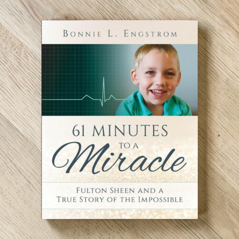 61 Minutes to a Miracle: Fulton Sheen & a True Story of the Impossible | Our Sunday Visitor