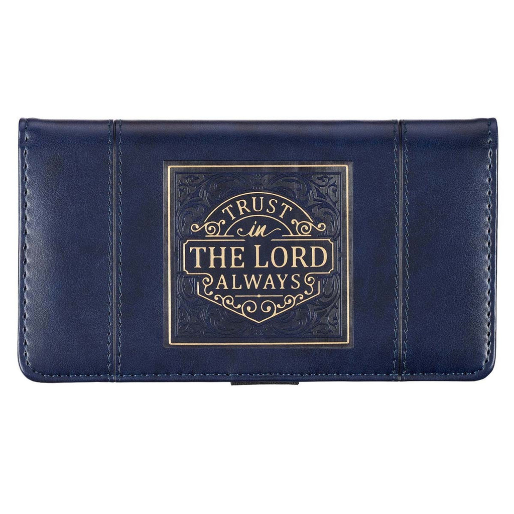 Trust in the LORD Always Navy Blue Faux Leather Checkbook Cover - Isaiah 26:4