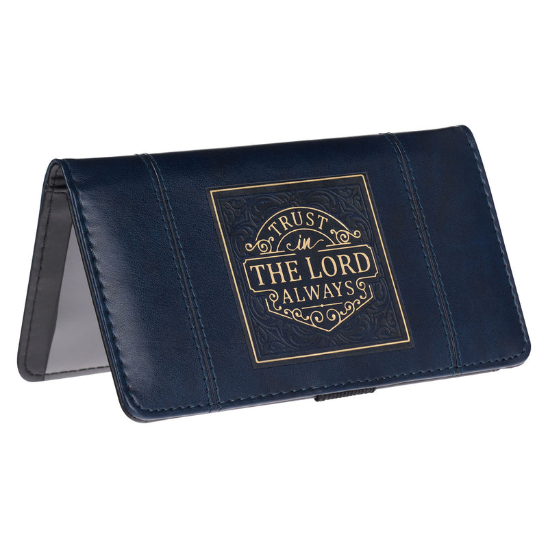 Trust in the LORD Always Navy Blue Faux Leather Checkbook Cover - Isaiah 26:4
