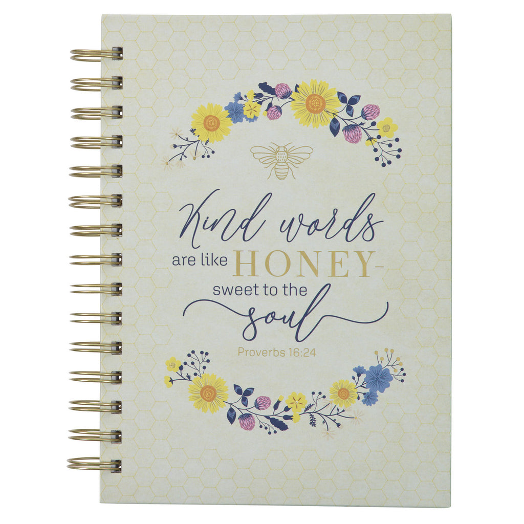 Kind Words are Like Honey Wirebound Journal - Proverbs 16:24