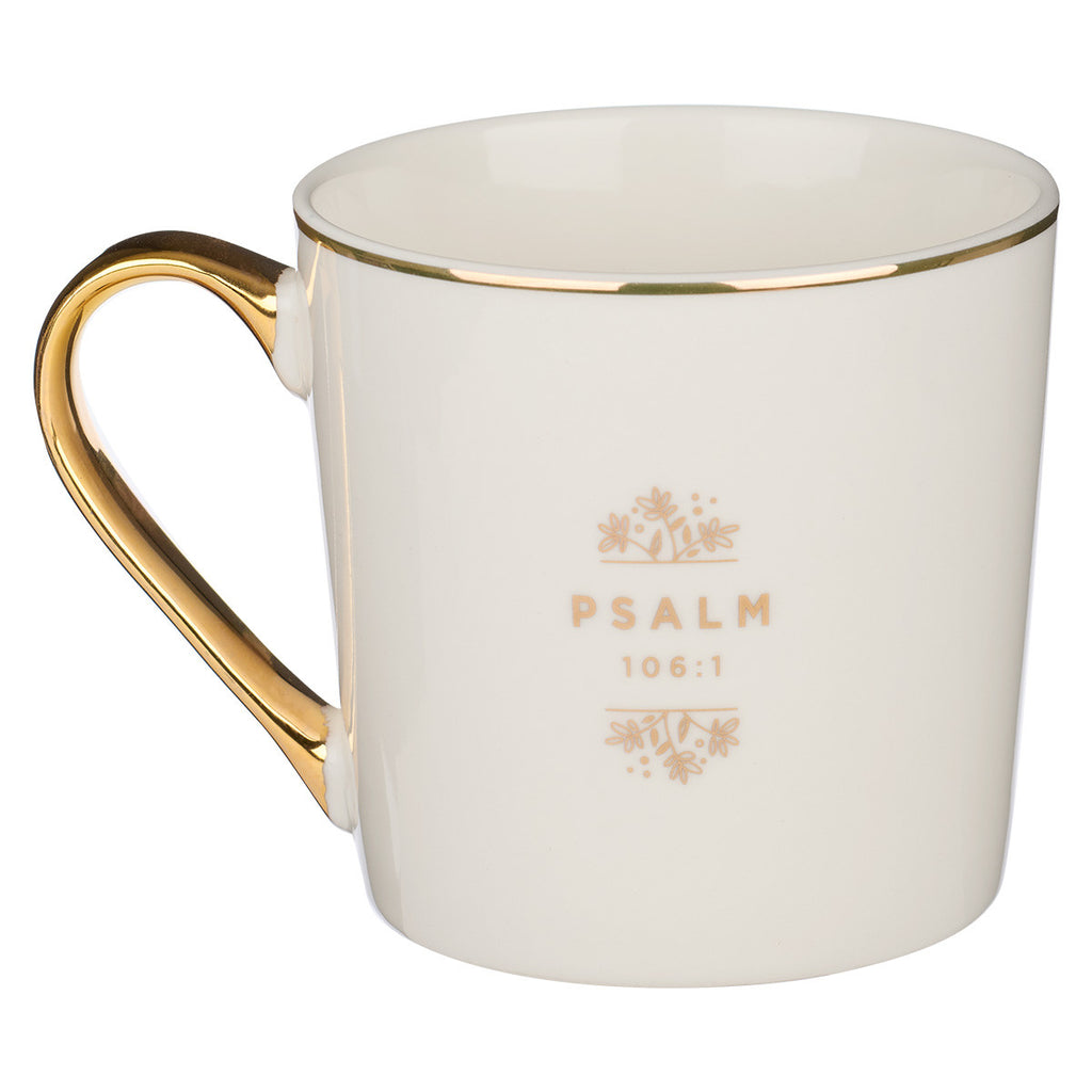 Give Thanks to the LORD White and Gold Ceramic Coffee Mug - Psalm 106:1