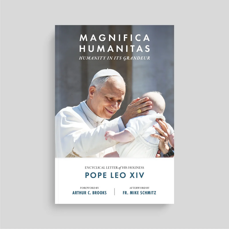 Magnifica Humanitas: Humanity in Its Grandeur | Pope Leo XIV Encyclical | Ascension Press