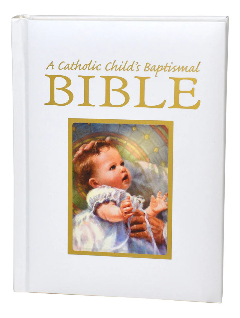 A Catholic Child's Baptismal Bible, Gift Edition, Catholic Book Publishing