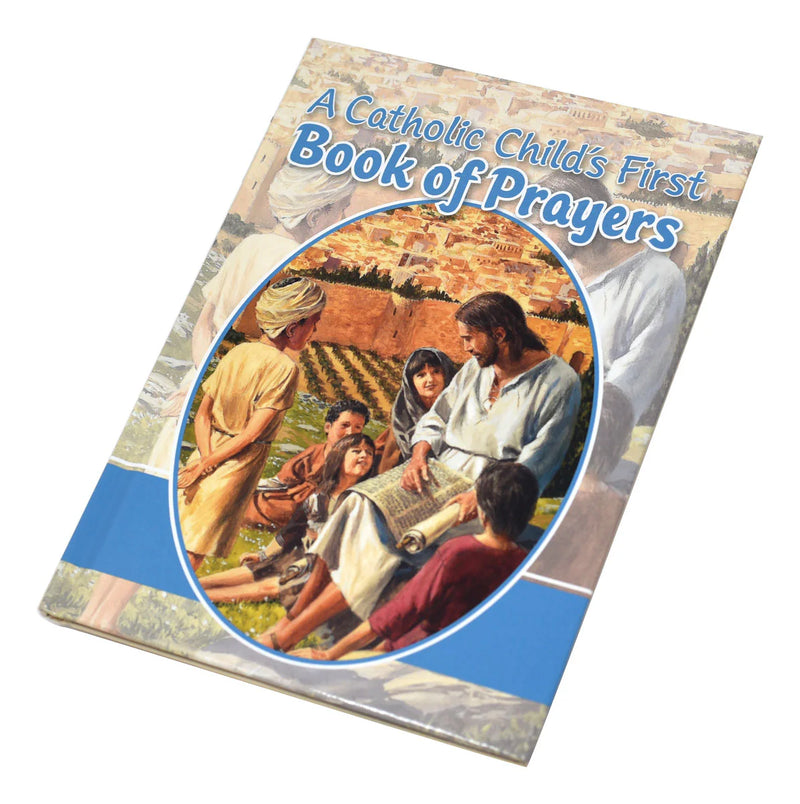 A Catholic Child's First Book of Prayers: Illustrated Hardcover Book