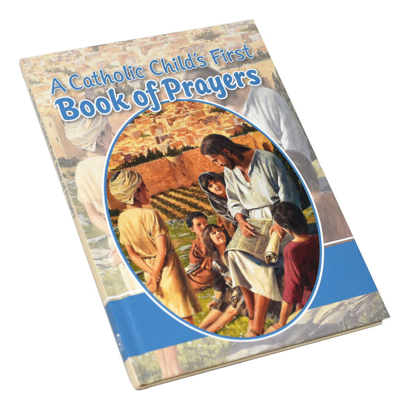 A Catholic Child's First Book of Prayers: Illustrated Hardcover Book