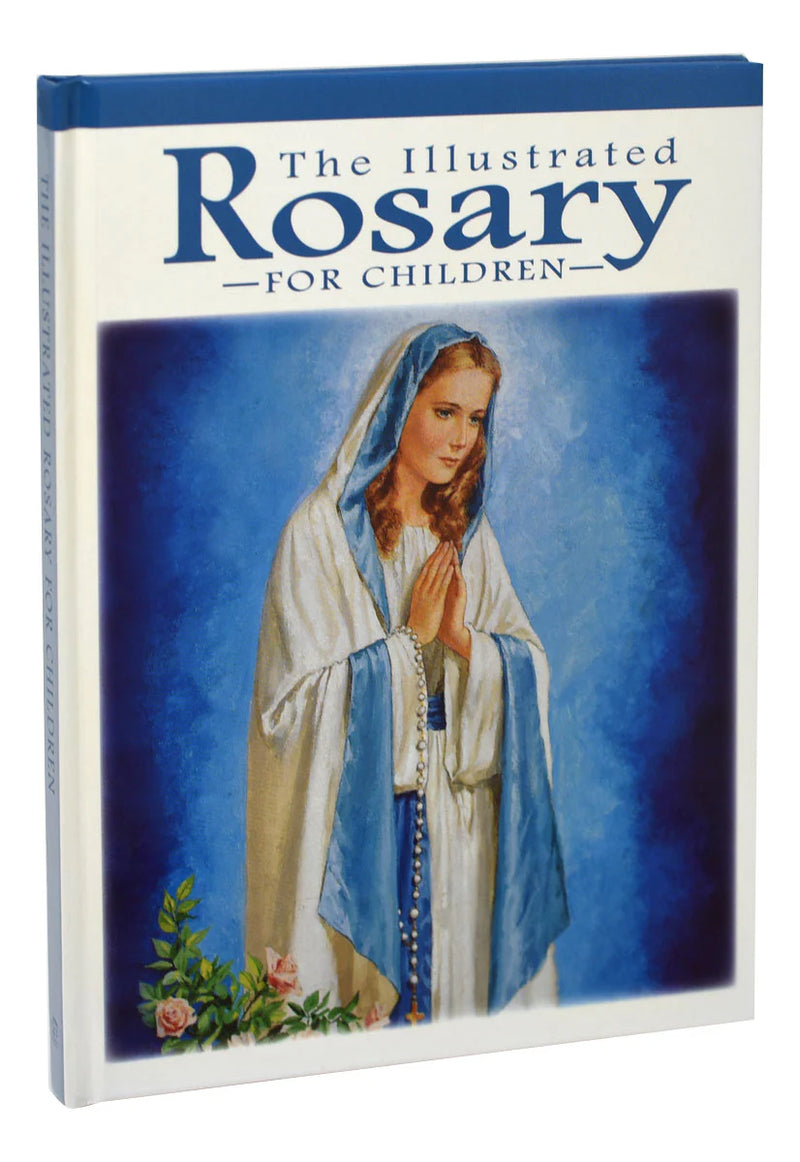 The Illustrated Rosary for Children: Catholic Kids Prayer Book