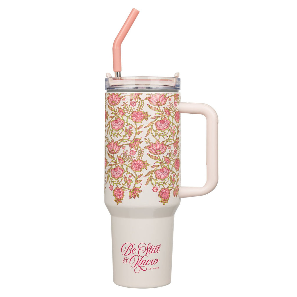 Be Still and Know Pink Spring Floral 40 Oz Tumbler with Reusable Straw - Psalm 46:10