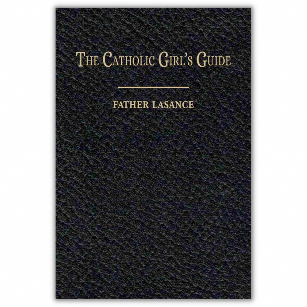 The Catholic Girl's Guide