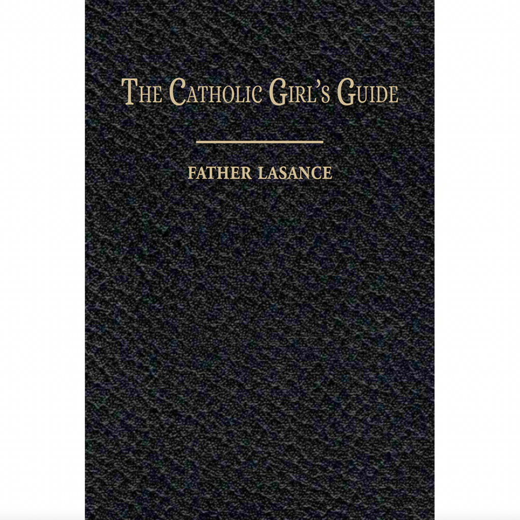 The Catholic Girl's Guide