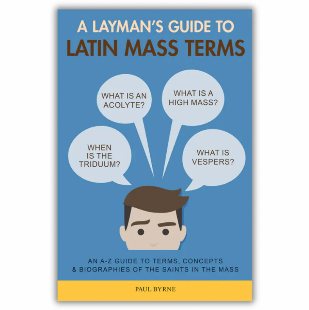 A Layman's Guide to Latin Mass Terms