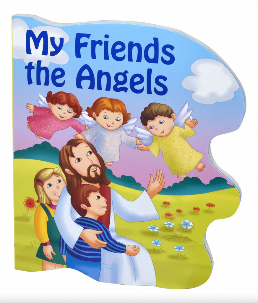 My Friends The Angels (St. Joseph Sparkle Book)