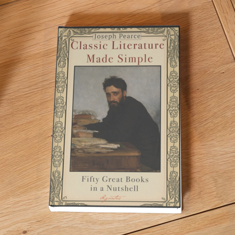 Classic Literature Made Simple: Fifty Great Books in a Nutshell | Ignatius Press