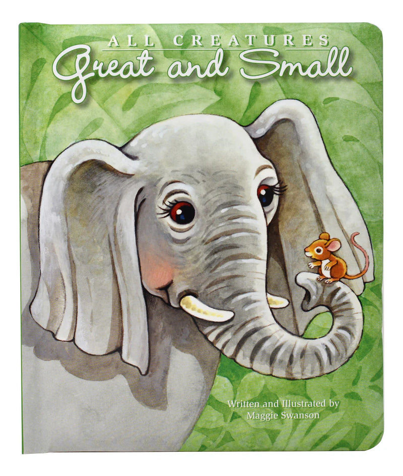 Book cover of 'All Creatures Great and Small' with an elephant and mouse illustration on a green background.