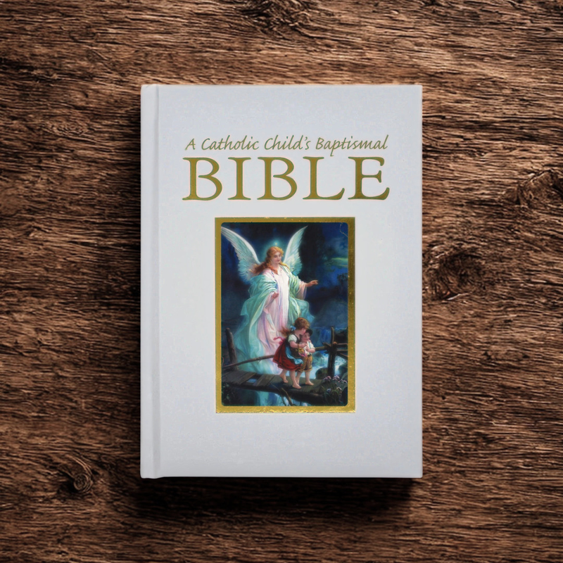 A Catholic Child's Baptismal Bible - Gift Edition with Certificate Pages