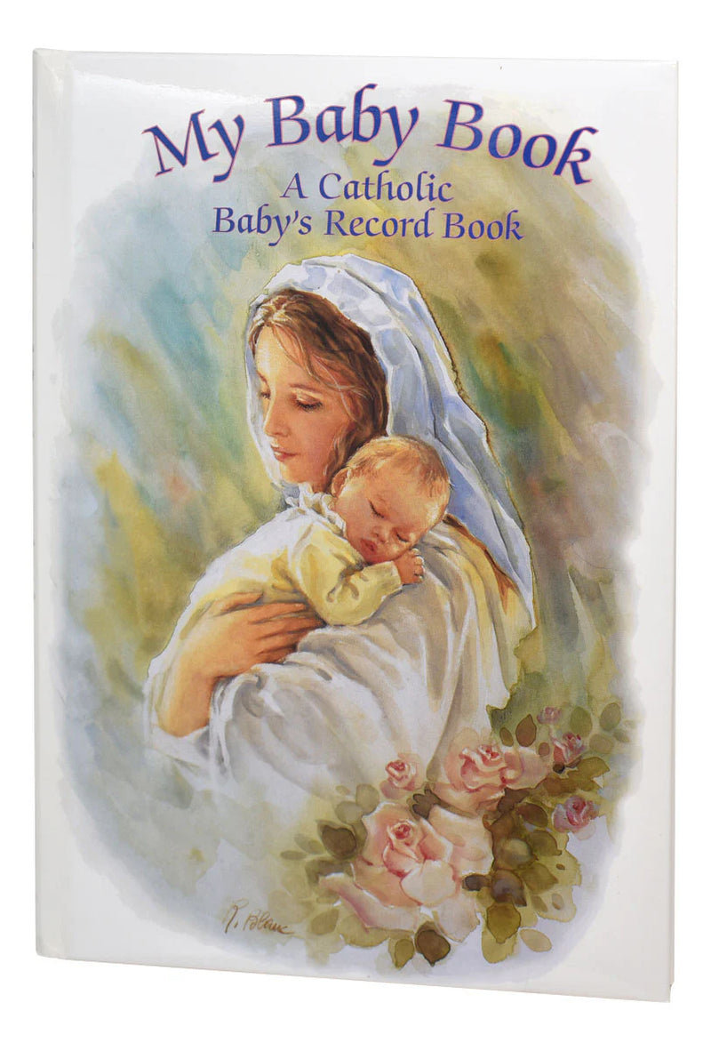 Book cover of 'My Baby Book: A Catholic Baby's Record Book' featuring an illustration of a woman holding a baby with roses.