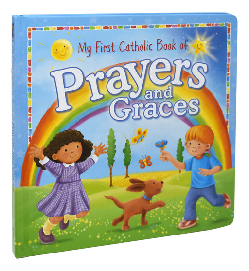 Children's book 'My First Catholic Book of Prayers and Graces' with a picture of two children, a dog, and a rainbow on a white background.