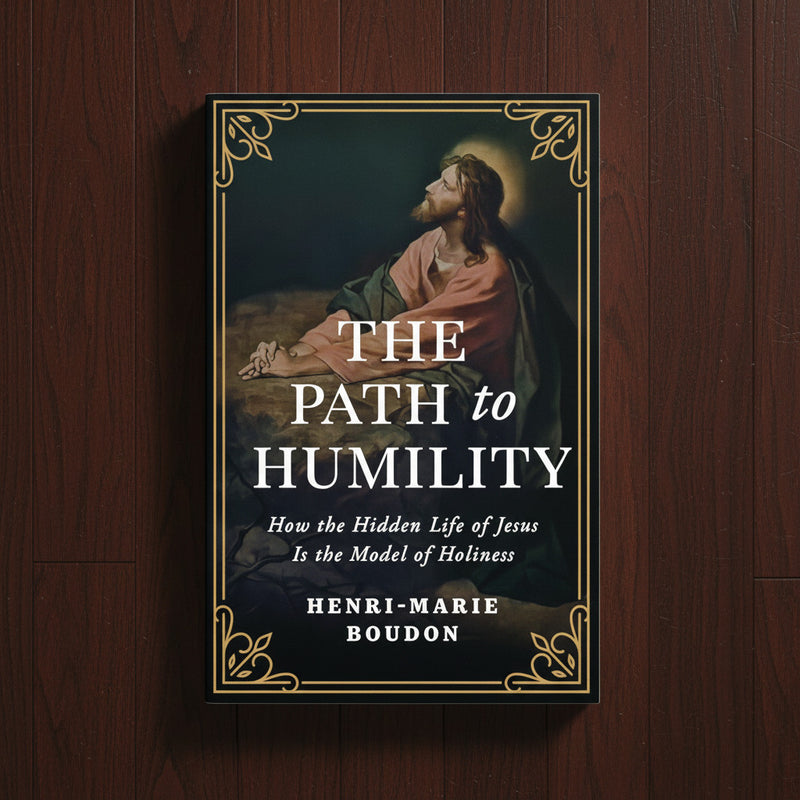 Book cover of 'The Path to Humility' by Henri-Marie Boudon on a wooden background
