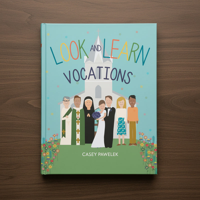 Colorful hardcover children'd book entitled 'Look and Learn Vocations' with illustrations of priests, a nun, a married couple, and two singles in front of a white church.