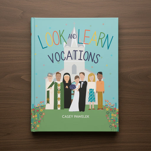 Colorful hardcover children'd book entitled 'Look and Learn Vocations' with illustrations of priests, a nun, a married couple, and two singles in front of a white church.
