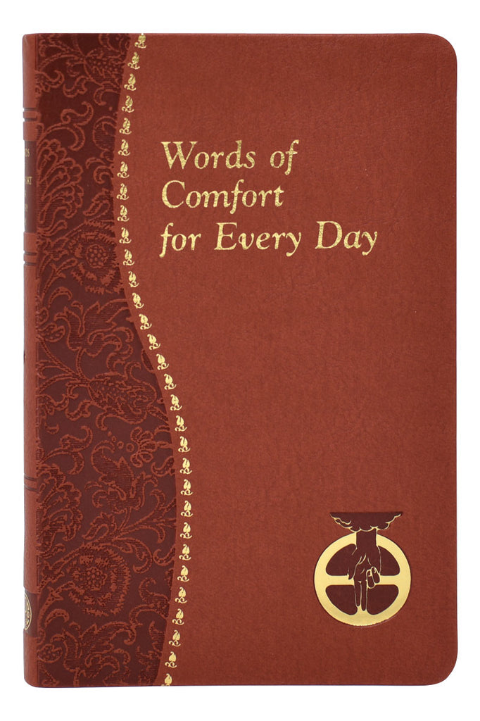 Words Of Comfort For Every Day I Love You, Lord: Minute Meditations Featuring Selected Scripture Texts And Short Prayers To The Lord