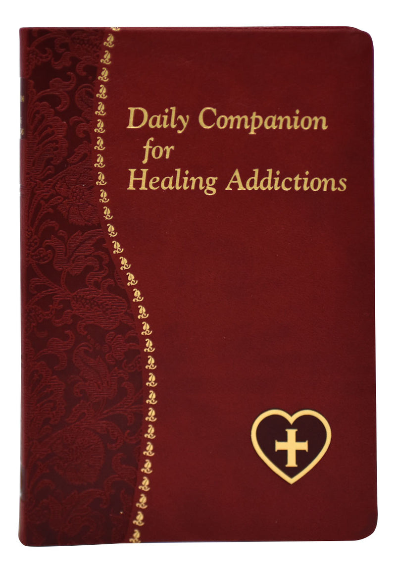 Daily Companion For Healing Addictions by Allan F. Wright